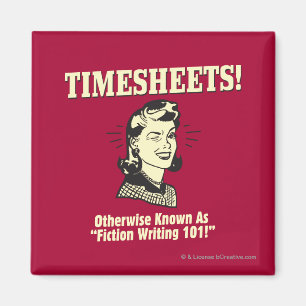 Timesheets: Fiktion Writing 101 Magnet