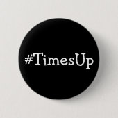 #TimesUp solidarität gegen Missbrauch und Button (Vorderseite)