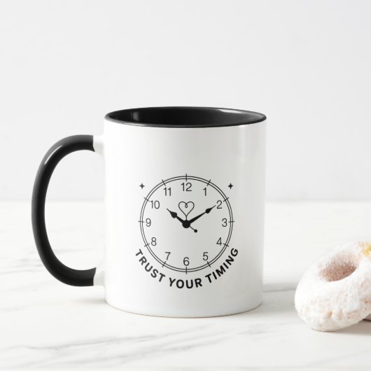 Timing is Everything Wird Trust Your Tasse (Mit Donut)