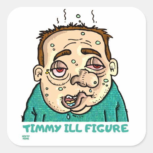 "TIMMY ILL FIGURE" lustig Quadratischer Aufkleber (Vorderseite)