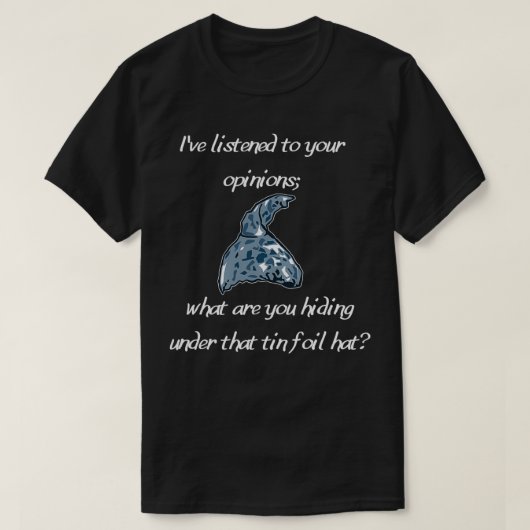 Tin Foil Hat 2 T-Shirt (Design vorne)