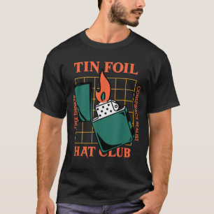 Tin Foil Hat Club - Free Thinker - Verschwörung Re T-Shirt