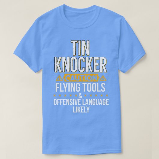 Tin Knocker Funny Metal Worker T-Shirt (Design vorne)