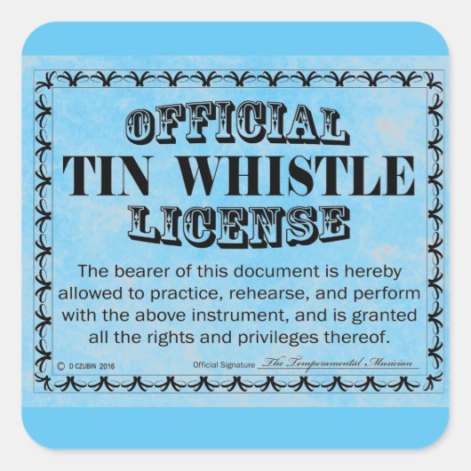 Tin Whistle License Square Aufkleber (Vorderseite)