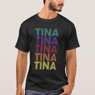 Tina Vorname Tina Name Familienname Nachname Nachn T-Shirt