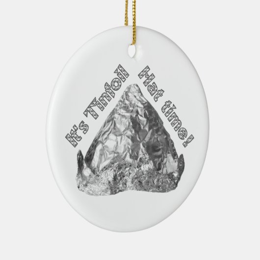 Tinfoil Hat Time Keramikornament (Rechts)