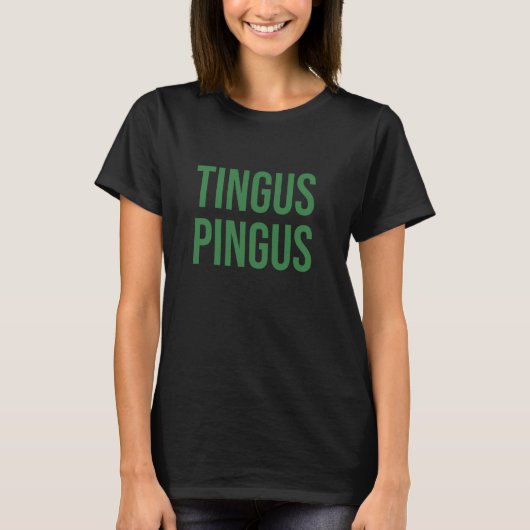 Tingus Pingus Funny Meme Spaß T-Shirt (Vorderseite)