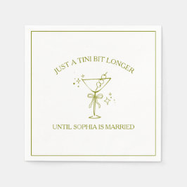 "Tini Bit Longer" Dirty Martini Olive Bachelorette Serviette