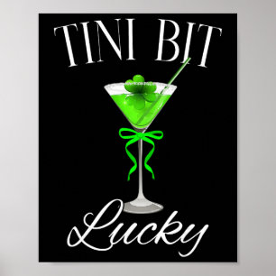 Tini Bit Lucky Drink Pattys Paddys Irischer St Pat Poster