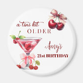 Tini Bit Older Cherry Martini 21st Birthday Favor Magnet (Vorne)