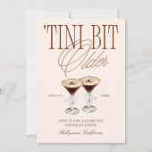 'Tini Bit Older Espresso Martini Geburtstag Einladung (Vorderseite)