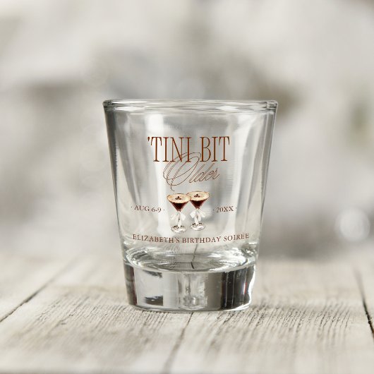 'Tini Bit Older Espresso Martini Geburtstag Schnapsglas