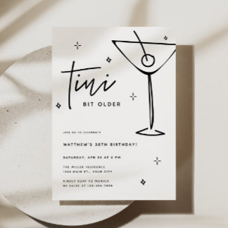 TIni Bit Older Martini Geburtstag Einladung