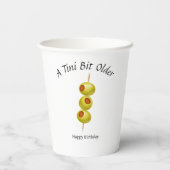 Tini Bit Older - Olive & Drink Thema Pappbecher (Rückseite)
