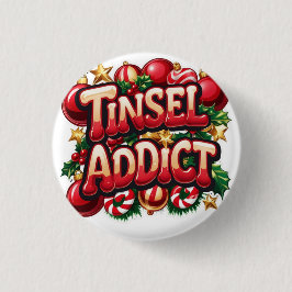 Tinsel Addict Fun Button