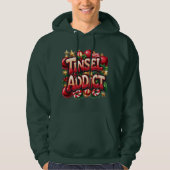 Tinsel Addict Fun Hoodie (Vorderseite)