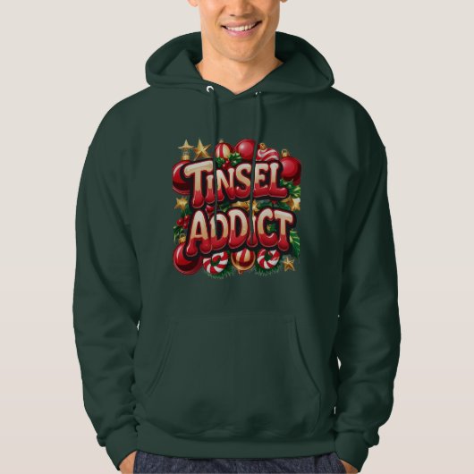 Tinsel Addict Fun Hoodie (Vorderseite)
