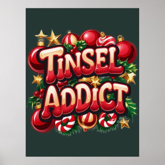 Tinsel Addict Fun Poster (Vorne)