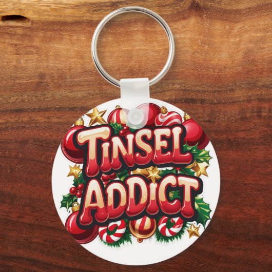 Tinsel Addict Fun Schlüsselanhänger (Vorderseite)