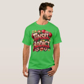Tinsel Addict Fun T-Shirt (Vorne ganz)
