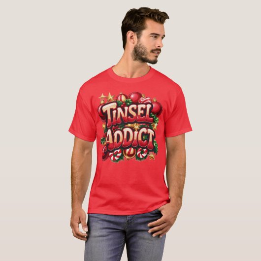 Tinsel Addict Fun T-Shirt (Vorne ganz)