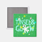 Tinsel & Glow Magnet (Vorderseite/Rückseite)