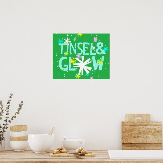 Tinsel & Glow Poster (Küche)