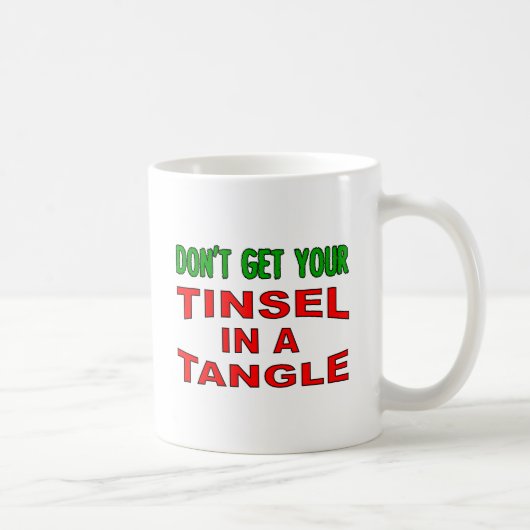Tinsel in einem zwielichtigen Funny Mug Kaffeetasse (Rechts)