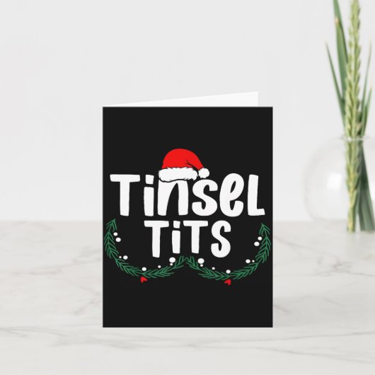 Tinsel Women's Funny Christmas Apparel Karte (Vorderseite)