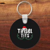 Tinsel Women's Funny Christmas Apparel Schlüsselanhänger (Vorderseite)