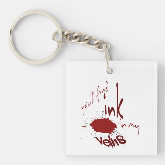 Tinte in meinen Venen Akryllischer Schlüsselanhäng Schlüsselanhänger (Vorderseite)