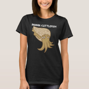Tintenfische für Frauen Mama Meer Tier T-Shirt