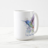 Tiny aber fierce Zitat Whimsical Rufous Hummingbir Kaffeetasse (VorderseiteRechts)