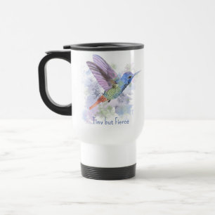 Tiny aber fierce Zitat Whimsical Rufous Hummingbir Reisebecher