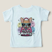 Tiny but Mighty Chihuahua Toddler Tops & T-Shirts (Design Rückseite)