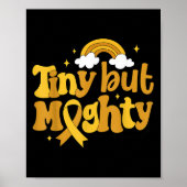 Tiny But Mighty Childhood Cancer Awareness Gold Ri Poster (Vorne)