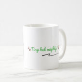 Tiny but Mighty – Editable Dinosaur Mug Kaffeetasse (VorderseiteRechts)