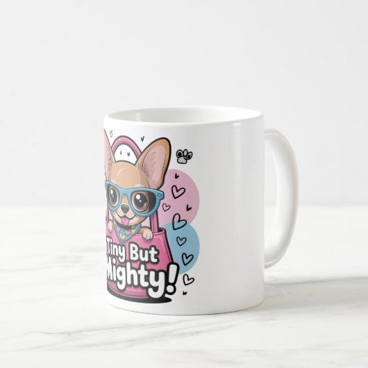 Tiny but Mighty Kaffeetasse (VorderseiteRechts)