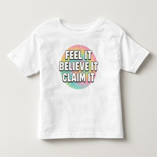 Tiny Dreamer – Feel It, Believe It, Claim It Kleinkind T-shirt (Vorderseite)