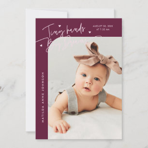 Tiny Hands Big Dreams Schrift Cranberry Foto Gebur Ankündigung