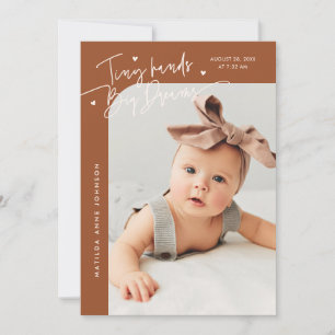 Tiny Hands Big Dreams Schriftzug Terrakotta Geburt Ankündigung