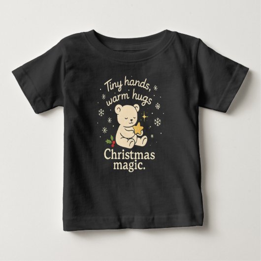 Tiny Hands, Warm Hugs, Christmas Magic Baby T-Shir Baby T-shirt (Vorderseite)
