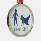 Tiny Hero Premium Ornament Aus Metall (Rechts)