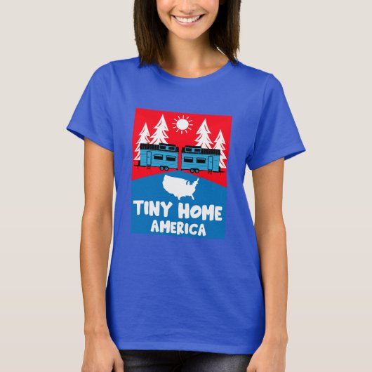 Tiny House Zuhause America T-Shirt (Vorderseite)