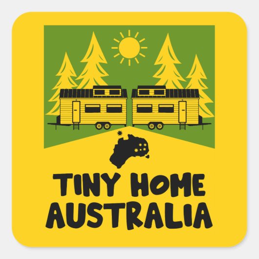 Tiny House Zuhause Australia Quadratischer Aufkleber (Vorderseite)