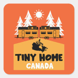Tiny House Zuhause Canada Quadratischer Aufkleber