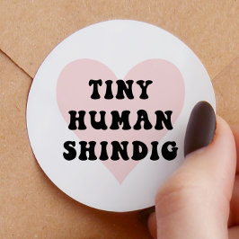 Tiny Human Shindig Modern Baby Dusche Runder Aufkleber