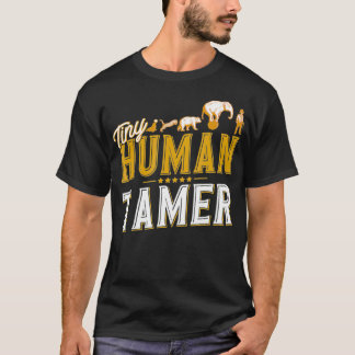 Tiny Human Tamer Circus Geschenk T-Shirt