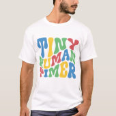 Tiny Human Tamer | Daycare Worker Funny T - Shirt (Vorderseite)