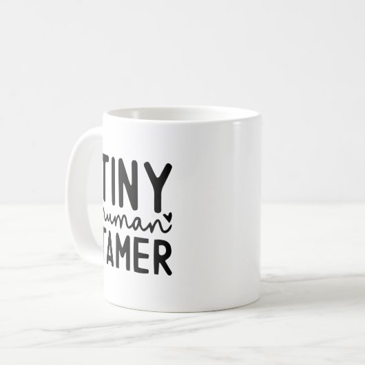 Tiny Human Tamer - Funny Mama Life Zitat Kaffeetasse (Vorderseite Links)